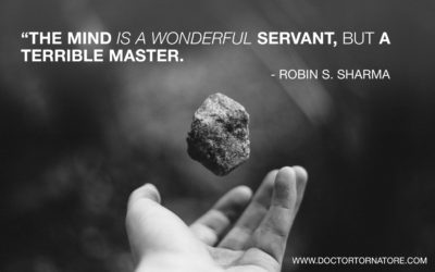 The mind is a wonderful servant