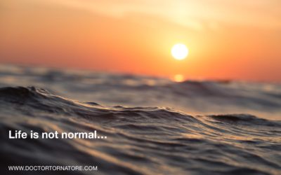 Life is not normal…