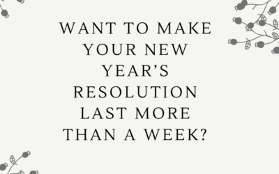 Want to make your New Year’s Resolution last more than a week?
